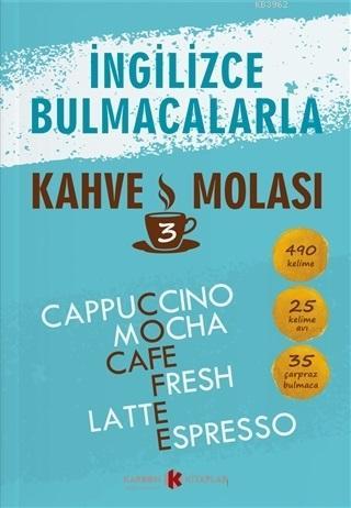 İngilizce Bulmacalarla Kahve Molası - 3 490 Kelime - 25 Kelime Avı - 35 Çarpraz Bulmaca