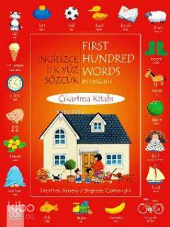 İngilizce İlk Yüz Sözcük Çıkartma Kitabı; First Hundred Words in English
