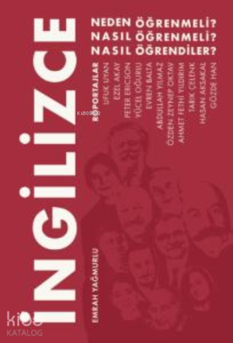 İngilizce ;Neden Öğrenmeli, Nasıl Öğrenmeli, Nasıl Öğrendiler?