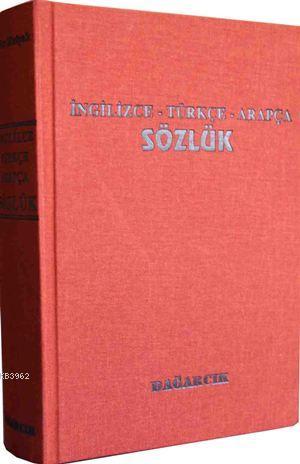 İngilizce - Türkçe - Arapça Sözlük