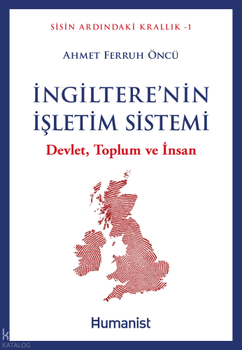 İngiltere’nin İşletim Sistemi;Devlet, Toplum ve İnsan