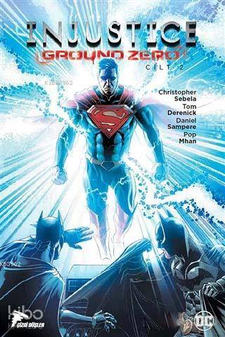 Injustice Ground Zero Cilt 2