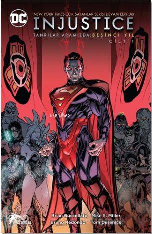 İnjustice Yıl : 5 Cilt: 1; Tanrılar Aramızda