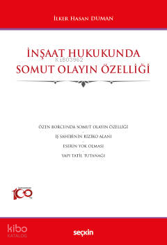 İnşaat Hukukunda Somut Olayın Özelliği