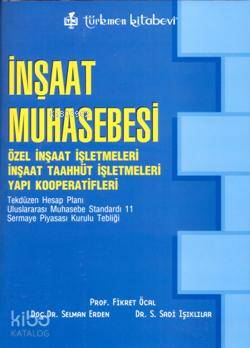 İnşaat Muhasebesi; Özel İnşaat İşletmeleri, İnşaat Taahhüt İşletmeleri, Yapı Kooperatifleri