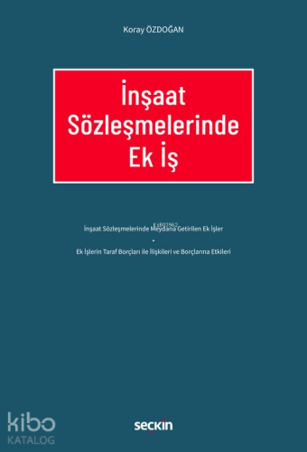İnşaat Sözleşmelerinde Ek İş