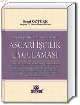 İnşaat ve İhale Konusu İşlerde Asgari İşçilik - Kitapiks.com