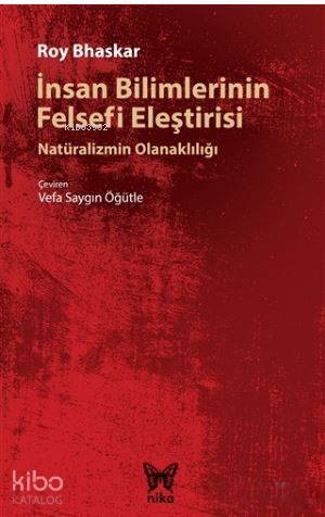 İnsan Bilimlerinin Felsefi Eleştirisi; Natüralizmin Olanaklılığı