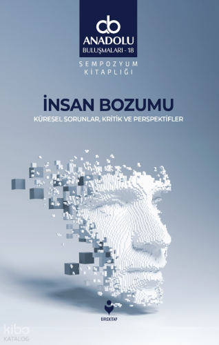 İnsan Bozumu Küresel Sorunlar, Kritik ve Perspektifler