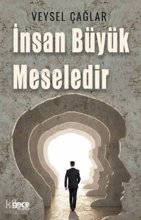 İnsan Büyük Meselidir - Kitapiks.com