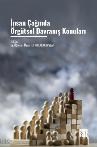 İnsan Çağında Örgütsel Davranış Konuları