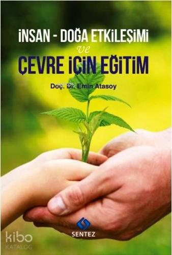İnsan-Doğa Etkileşimi ve Çevre İçin Eğitim