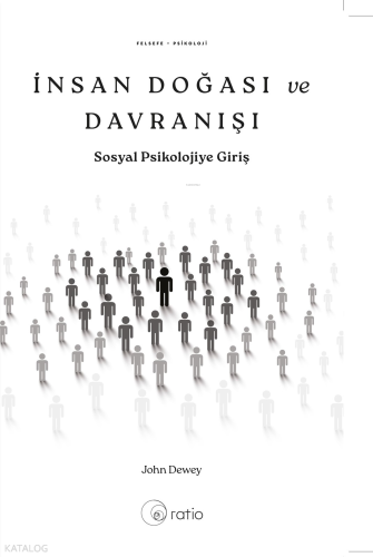 İnsan Doğası ve Davranışı ;Sosyal Psikolojiye Giriş