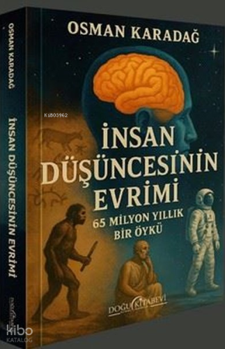 İnsan Düşüncesinin Evrimi - 65 Milyon Yıllık Bir Öykü