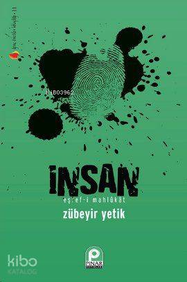 İnsan; Eşref - i Mahlukat