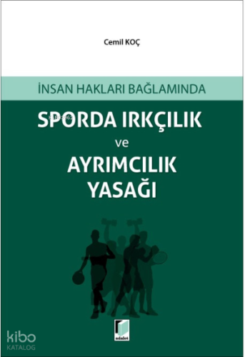 İnsan Hakları Bağlamında Sporda Irkçılık ve Ayrımcılık Yasağı