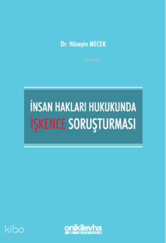 İnsan Hakları Hukukunda İşkence Soruşturması