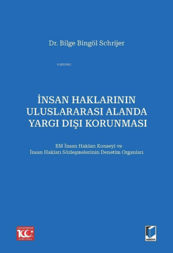 İnsan Haklarının Uluslararası Alanda Yargı Dışı Korunması