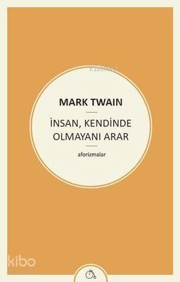 İnsan , Kendinde Olmayını Arar