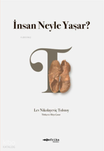 İnsan Neyle Yaşar ?