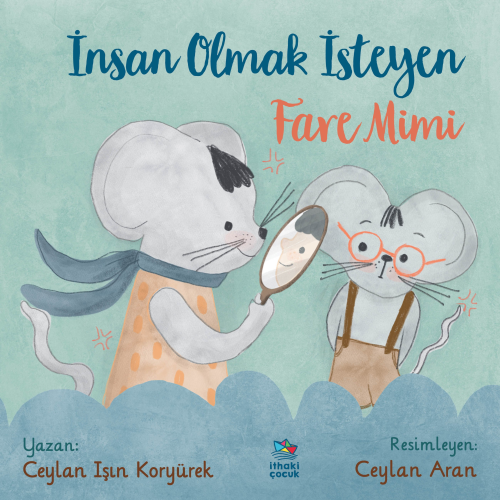 İnsan Olmak İsteyen Fare Mimi - Kitapiks.com
