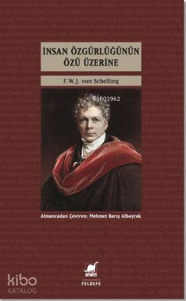 İnsan Özgürlüğünün Özü Üzerine