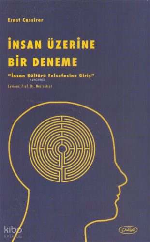 İnsan Üzerine Bir Deneme;İnsan Kültürü Felsefesine Giriş