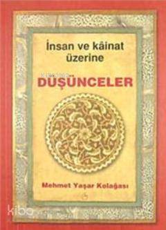 İnsan ve Kainat Üzerine Düşünceler