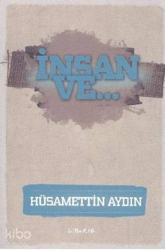 İnsan ve ... - Kitapiks.com