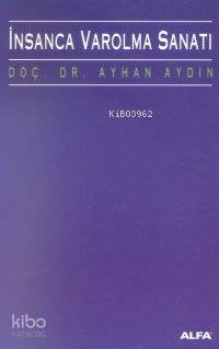 İnsanca Varolma Sanatı