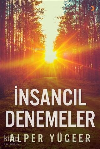 İnsancıl Denemeler - Kitapiks.com
