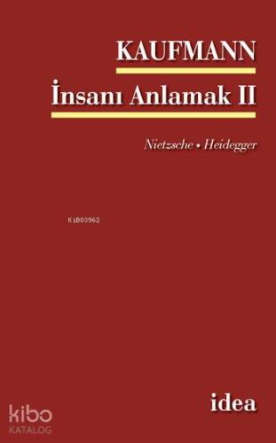 İnsanı Anlamak - I; Goethe - Kant - Hegel