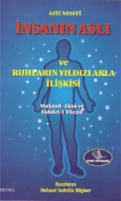 İnsanın Aslı; ve Ruhların Yıldızlarla İlişkileri - Kitapiks.com
