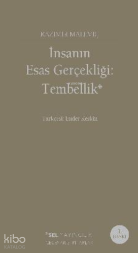 İnsanın Esas Gerçekliği: Tembellik - Kitapiks.com
