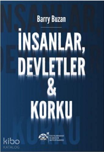 İnsanlar, Devletler ve Korku