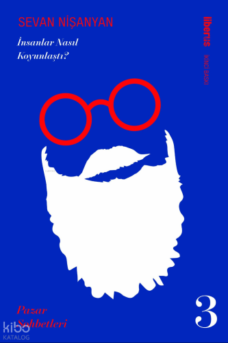 İnsanlar Nasıl Koyunlaştı? & Pazar Sohbetleri - 3