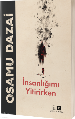 İnsanlığımı Yitirirken