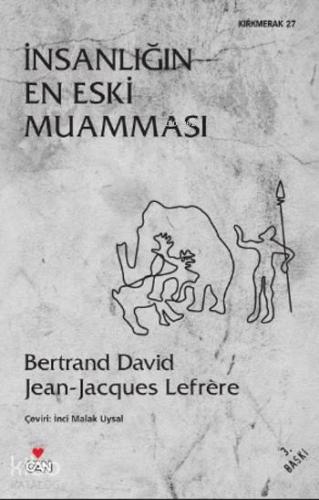 İnsanlığın En Eski Muamması