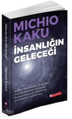 İnsanlığın Geleceği - Kitapiks.com