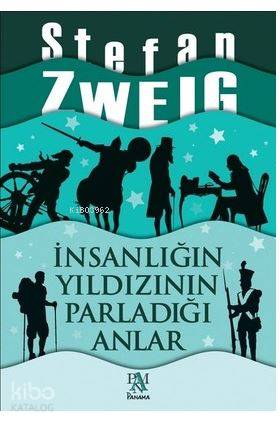 İnsanlığın Yıldızının Parladığı Anlar - Kitapiks.com
