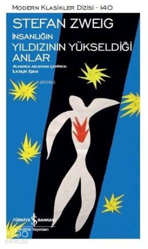 İnsanlığın Yıldızının Yükseldiği Anlar