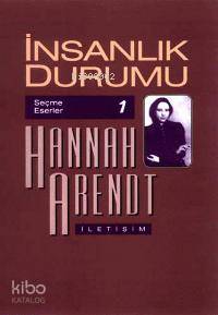 İnsanlık Durumu-seçme Eserler - Kitapiks.com