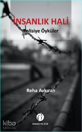 İnsanlık Hali; Polisiye Öyküler