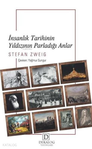 İnsanlık Tarihinin Yıldızının Parladığı Anlar