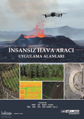 İnsansız Hava Aracı ;Uygulama Alanları