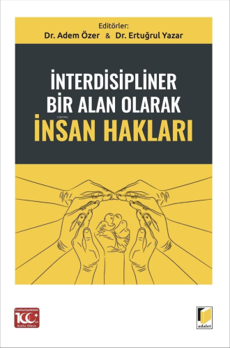 İnterdisipliner Bir Alan Olarak İnsan Hakları - Kitapiks.com