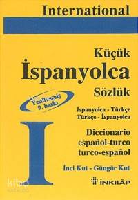 International Küçük İspanyolca Sözlük; Türkçe - İspanyolca / Türkçe - İspanyolca