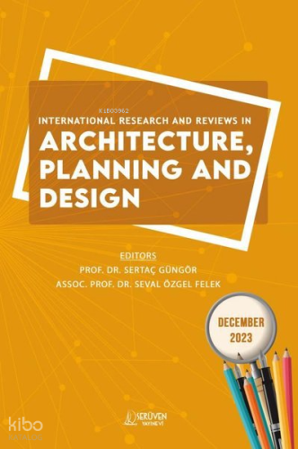 International Research and Reviews in Architecture Planning and Design