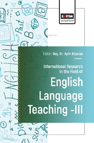 International Research in the Field of English Language Teaching III