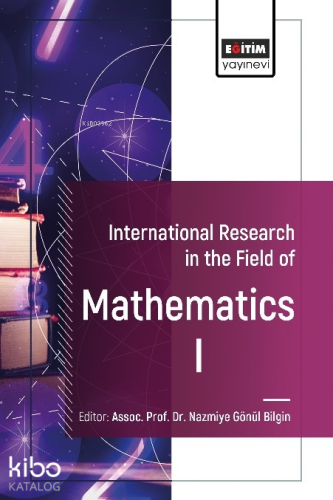 International Research in the Field of Mathematics I - Kitapiks.com